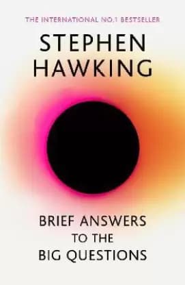 Stephen Hawking : Brief Answers to the Big Questions