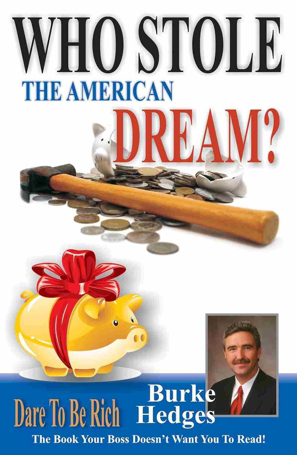 Who Stole The American Dream?